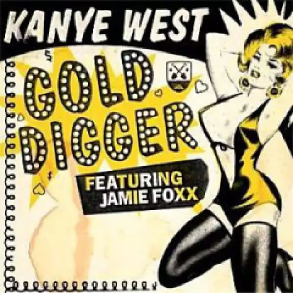Kanye West - Gold Digger ft. Jamie Foxx